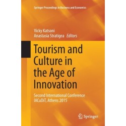 Tourism and Culture in the Age of Innovation: Second International Conference IACuDiT, Athens 2015