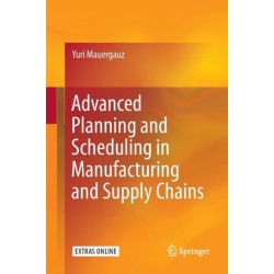 Advanced Planning and Scheduling in Manufacturing and Supply Chains