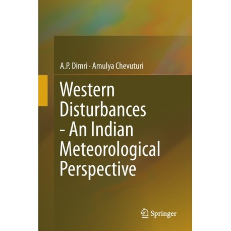 Western Disturbances - An Indian Meteorological Perspective