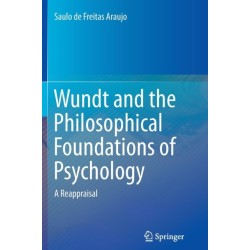 Wundt and the Philosophical Foundations of Psychology: A Reappraisal