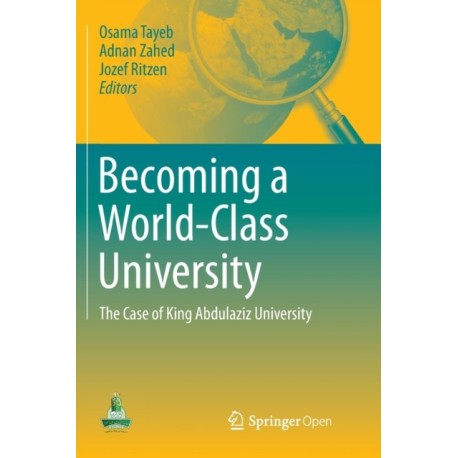 Becoming a World-Class University: The case of King Abdulaziz University