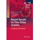 Recent Results on Time-Delay Systems: Analysis and Control