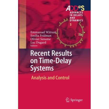 Recent Results on Time-Delay Systems: Analysis and Control