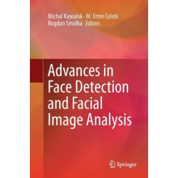 Advances in Face Detection and Facial Image Analysis