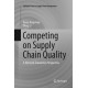 Competing on Supply Chain Quality: A Network Economics Perspective