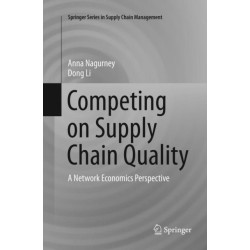 Competing on Supply Chain Quality: A Network Economics Perspective
