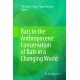 Bats in the Anthropocene: Conservation of Bats in a Changing World
