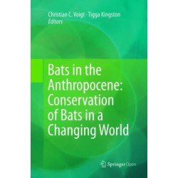 Bats in the Anthropocene: Conservation of Bats in a Changing World