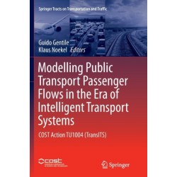Modelling Public Transport Passenger Flows in the Era of Intelligent Transport Systems: COST Action TU1004 (TransITS)