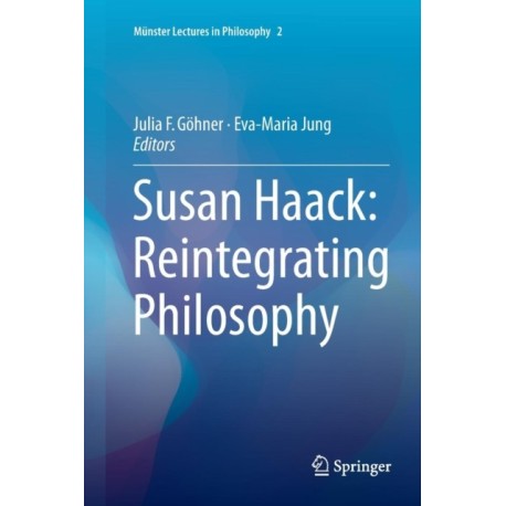 Susan Haack: Reintegrating Philosophy
