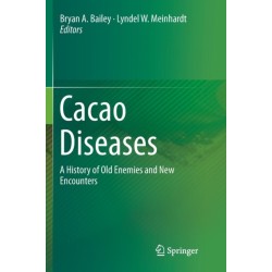 Cacao Diseases: A History of Old Enemies and New Encounters