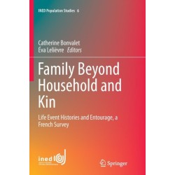 Family Beyond Household and Kin: Life Event Histories and Entourage, a French Survey