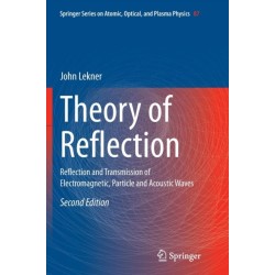 Theory of Reflection: Reflection and Transmission of Electromagnetic, Particle and Acoustic Waves