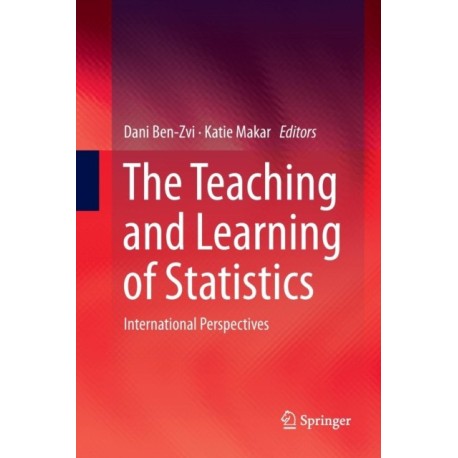 The Teaching and Learning of Statistics: International Perspectives