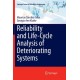 Reliability and Life-Cycle Analysis of Deteriorating Systems
