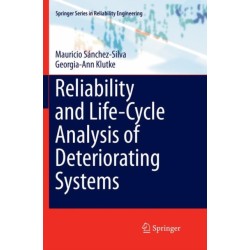 Reliability and Life-Cycle Analysis of Deteriorating Systems