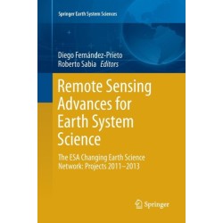 Remote Sensing Advances for Earth System Science: The ESA Changing Earth Science Network: Projects 2011-2013