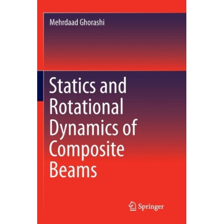 Statics and Rotational Dynamics of Composite Beams
