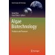 Algae Biotechnology: Products and Processes