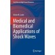 Medical and Biomedical Applications of Shock Waves