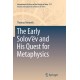 The Early Solov’ev and His Quest for Metaphysics