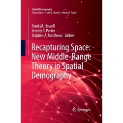 Recapturing Space: New Middle-Range Theory in Spatial Demography