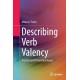 Describing Verb Valency: Practical and Theoretical Issues
