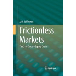 Frictionless Markets: The 21st Century Supply Chain