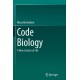 Code Biology: A New Science of Life