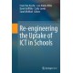 Re-engineering the Uptake of ICT in Schools