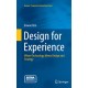 Design for Experience: Where Technology Meets Design and Strategy
