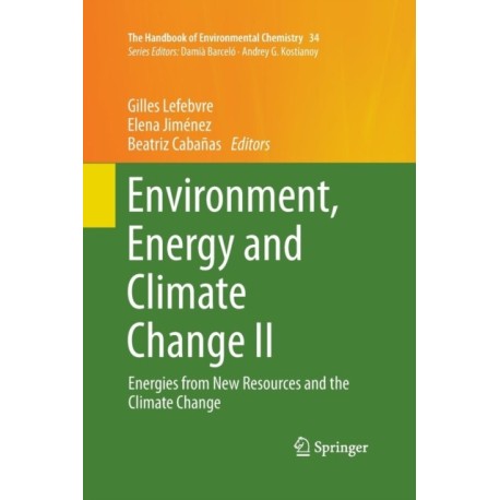 Environment, Energy and Climate Change II: Energies from New Resources and the Climate Change