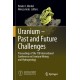 Uranium - Past and Future Challenges: Proceedings of the 7th International Conference on Uranium Mining and Hydrogeology