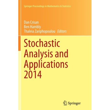 Stochastic Analysis and Applications 2014: In Honour of Terry Lyons