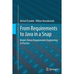From Requirements to Java in a Snap: Model-Driven Requirements Engineering in Practice