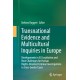 Transnational Evidence and Multicultural Inquiries in Europe: Developments in EU Legislation and New Challenges for Human Rights-Oriented Criminal Investigations in Cross-border Cases