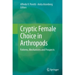 Cryptic Female Choice in Arthropods: Patterns, Mechanisms and Prospects