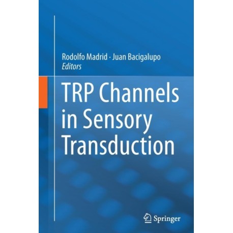TRP Channels in Sensory Transduction