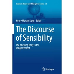 The Discourse of Sensibility: The Knowing Body in the Enlightenment