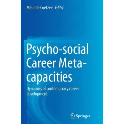 Psycho-social Career Meta-capacities: Dynamics of contemporary career development