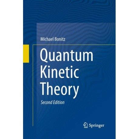 Quantum Kinetic Theory