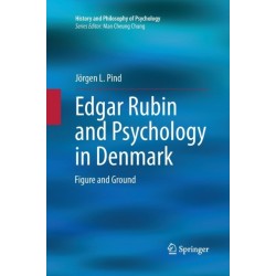 Edgar Rubin and Psychology in Denmark: Figure and Ground