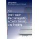 Multi-wave Electromagnetic-Acoustic Sensing and Imaging