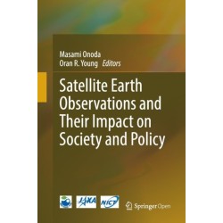 Satellite Earth Observations and Their Impact on Society and Policy