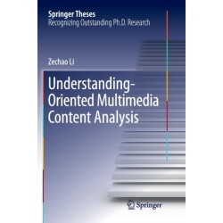 Understanding-Oriented Multimedia Content Analysis