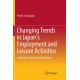 Changing Trends in Japan's Employment and Leisure Activities: Implications for Tourism Marketing