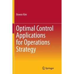 Optimal Control Applications for Operations Strategy