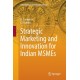 Strategic Marketing and Innovation for Indian MSMEs