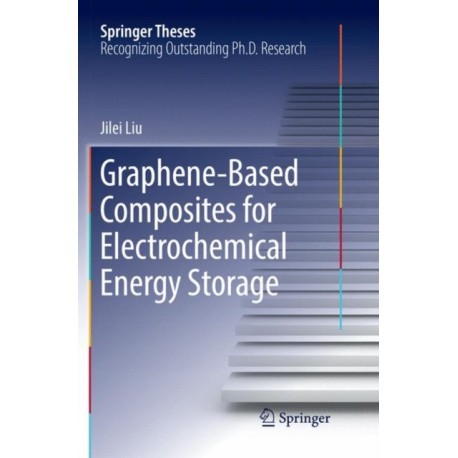 Graphene-based Composites for Electrochemical Energy Storage