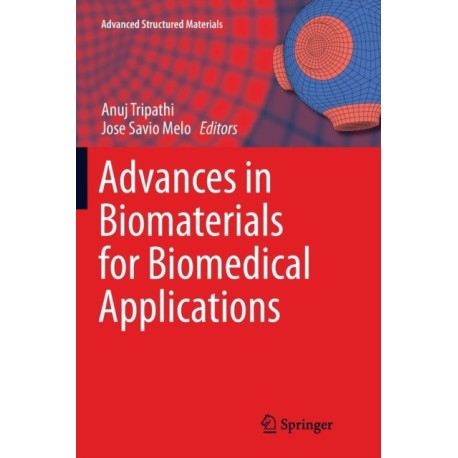 Advances in Biomaterials for Biomedical Applications